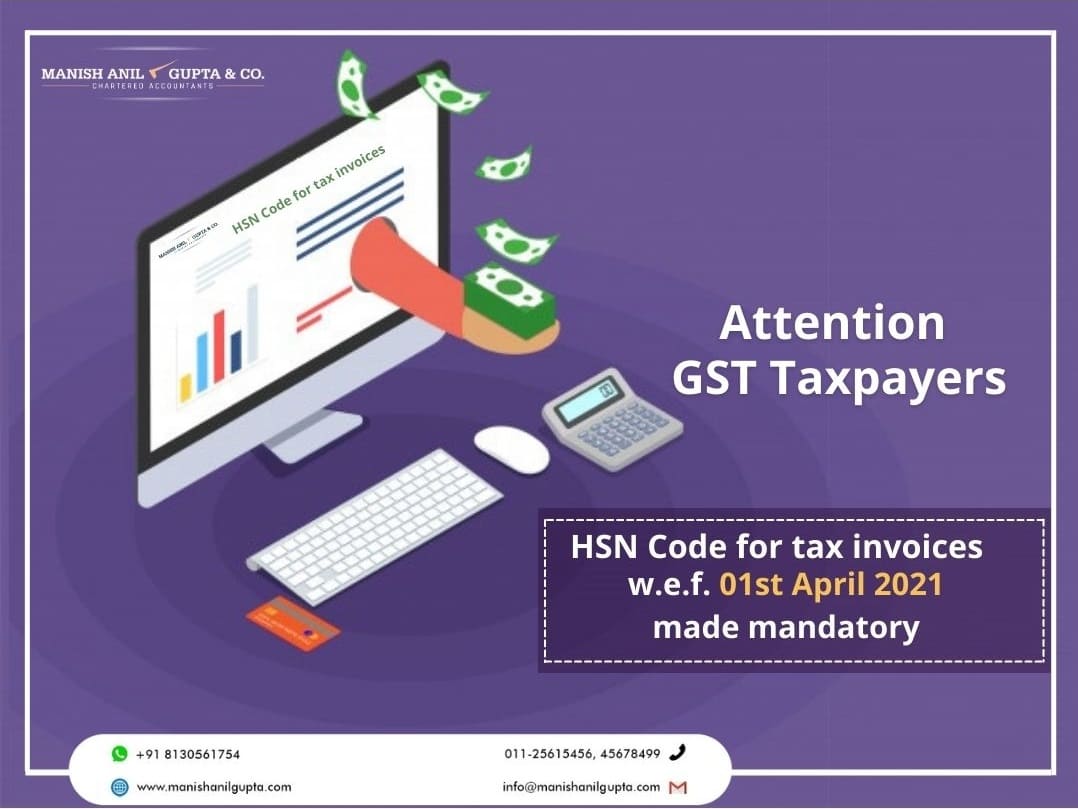 HSN Code for tax invoices w.e.f. 01st April 2021 made mandatory